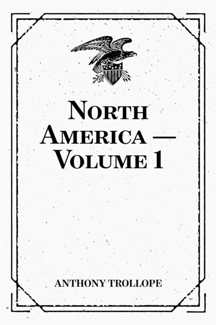 Book Cover for North America - Volume 1 by Anthony Trollope