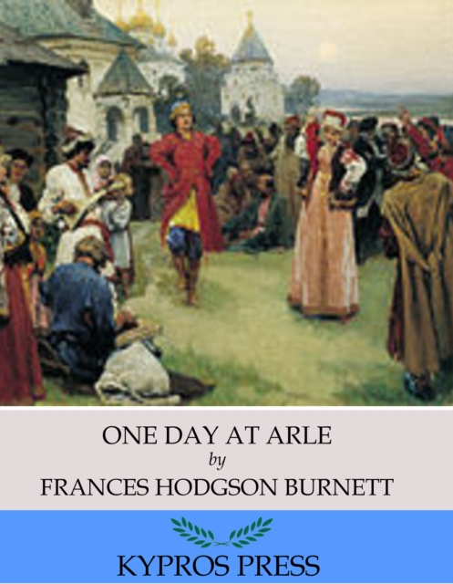 Book Cover for One Day at Arle by Frances Hodgson Burnett