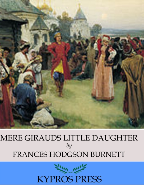 Book Cover for Mere Girauds Little Daughter by Frances Hodgson Burnett