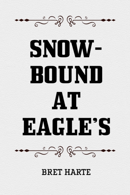 Snow-Bound at Eagle's