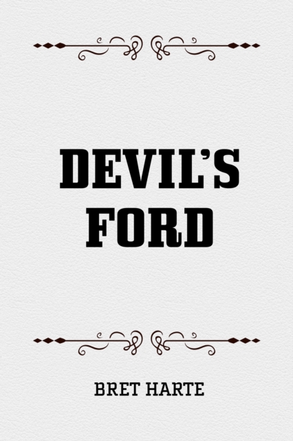 Book Cover for Devil's Ford by Bret Harte