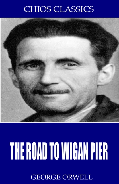 Road to Wigan Pier