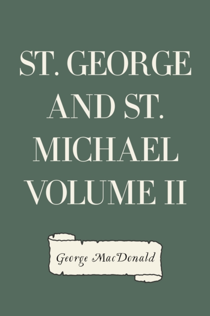 Book Cover for St. George and St. Michael Volume II by George MacDonald