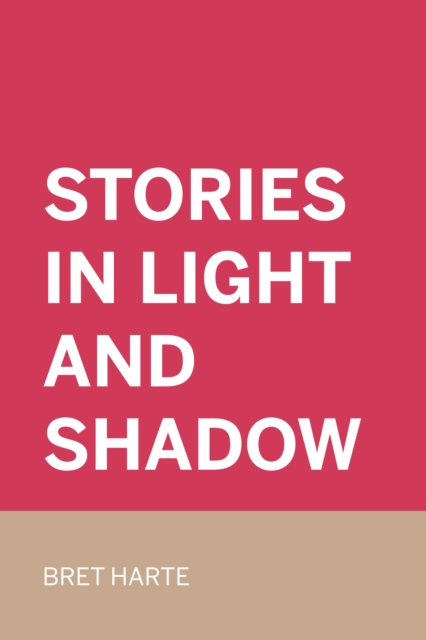 Stories in Light and Shadow