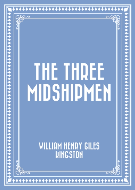 Book Cover for Three Midshipmen by William Henry Giles Kingston