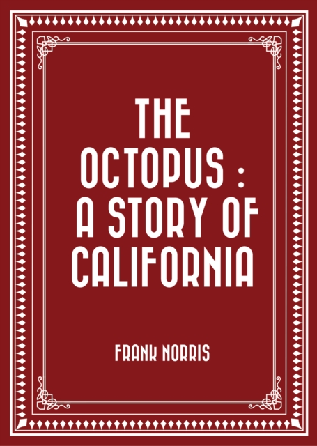 Book Cover for Octopus : A Story of California by Frank Norris