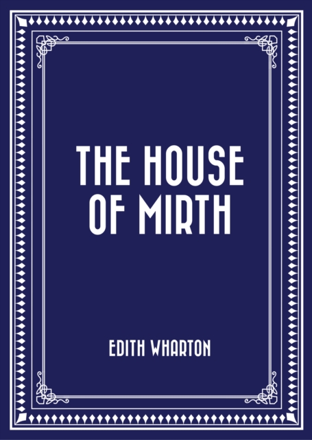 House of Mirth