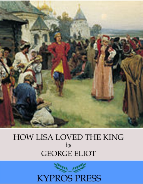 Book Cover for How Lisa Loved the King by George Eliot