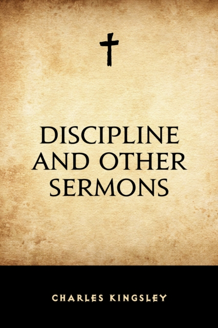 Book Cover for Discipline and Other Sermons by Charles Kingsley