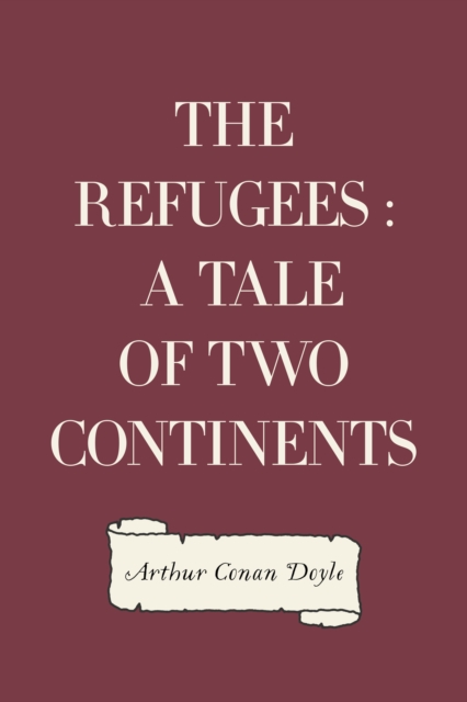 Book Cover for Refugees : A Tale of Two Continents by Arthur Conan Doyle