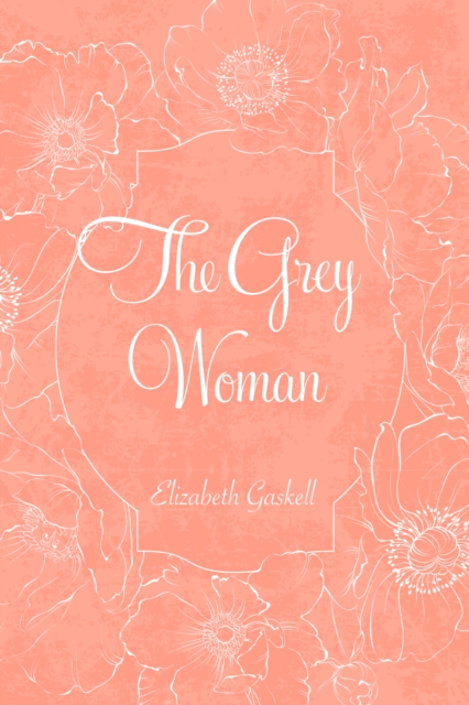 Book Cover for Grey Woman by Elizabeth Gaskell