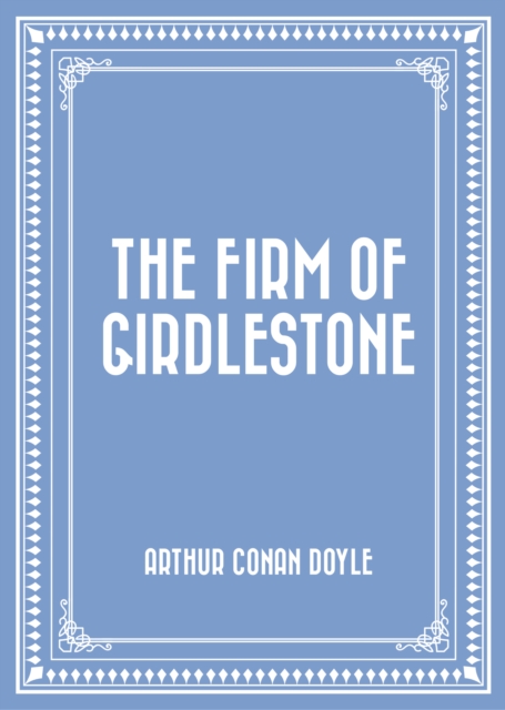 Book Cover for Firm of Girdlestone by Arthur Conan Doyle