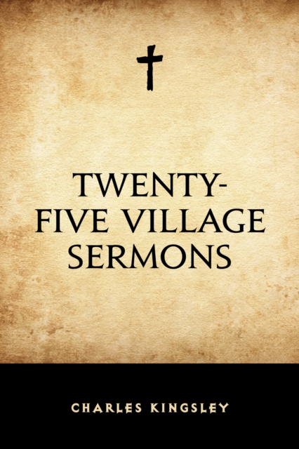 Book Cover for Twenty-Five Village Sermons by Charles Kingsley