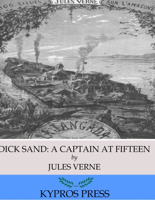 Book Cover for Dick Sand: A Captain at Fifteen by Jules Verne