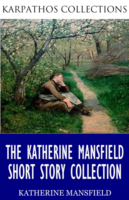 Book Cover for Katherine Mansfield Short Story Collection by Katherine Mansfield