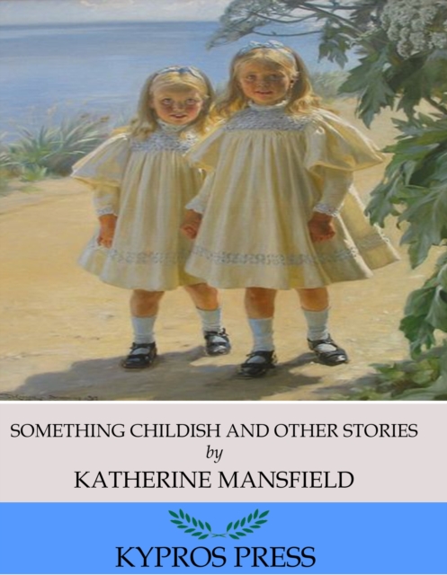 Book Cover for Something Childish and Other Stories by Katherine Mansfield