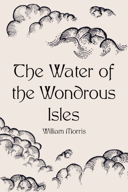 Book Cover for Water of the Wondrous Isles by William Morris