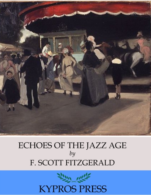 Book Cover for Echoes of the Jazz Age by F. Scott Fitzgerald