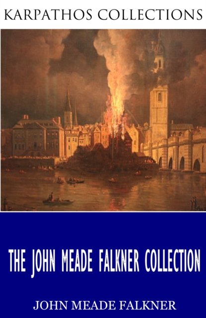 Book Cover for John Meade Falkner Collection by John Meade Falkner