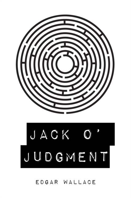 Book Cover for Jack O' Judgment by Edgar Wallace