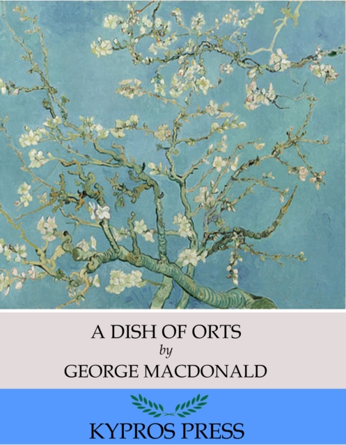 Book Cover for Dish of Orts by George MacDonald