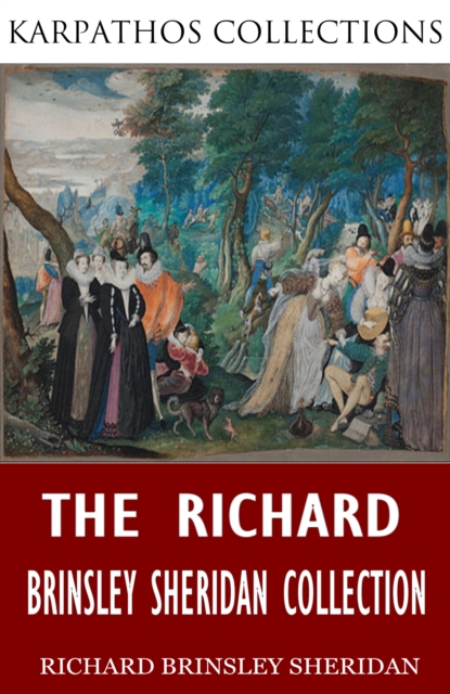 Book Cover for Richard Brinsley Sheridan Collection by Richard Brinsley Sheridan