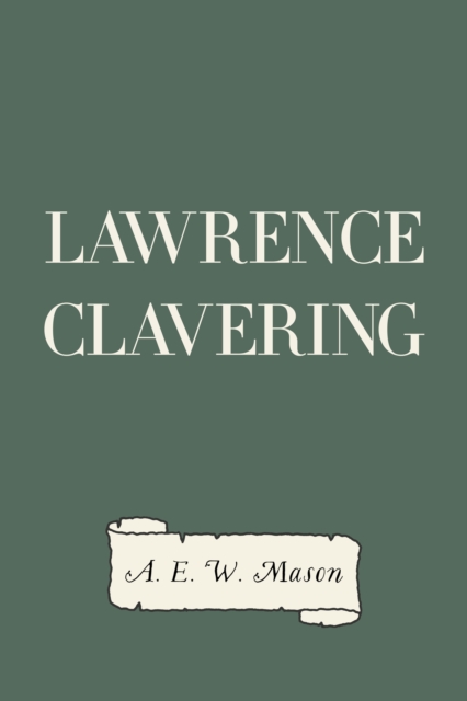 Book Cover for Lawrence Clavering by A. E. W. Mason