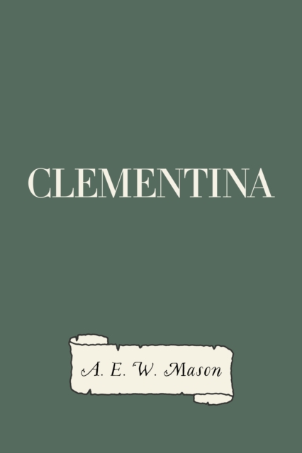 Book Cover for Clementina by A. E. W. Mason