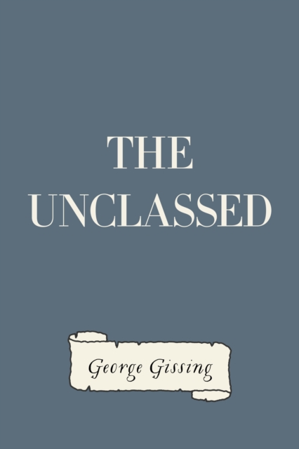 Book Cover for Unclassed by George Gissing