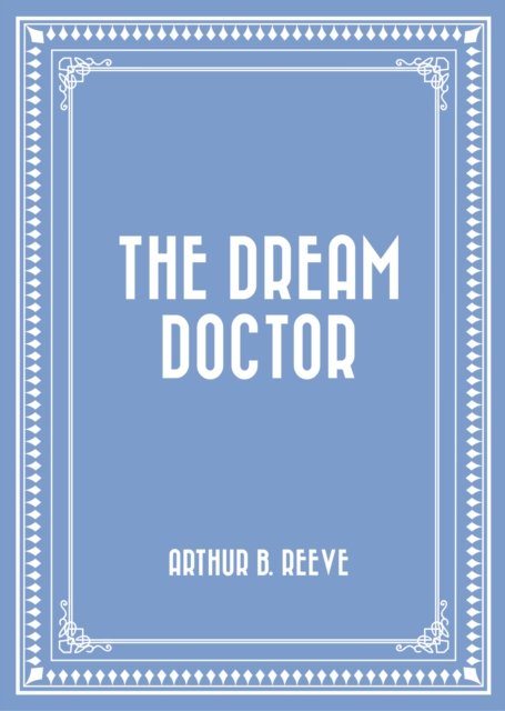 Book Cover for Dream Doctor by Arthur B. Reeve