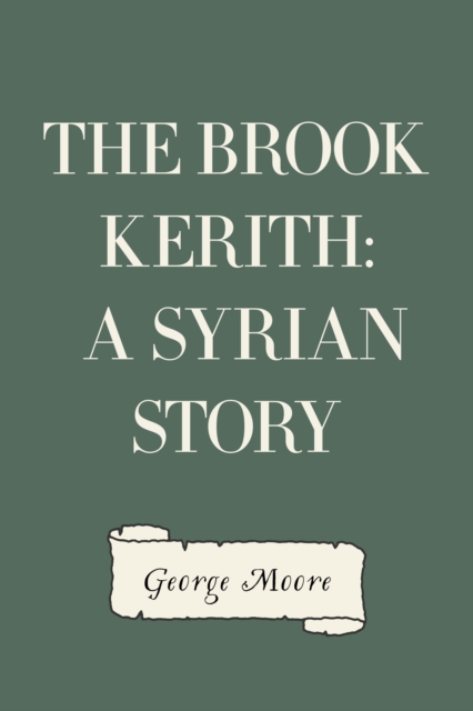 Book Cover for Brook Kerith: A Syrian story by George Moore