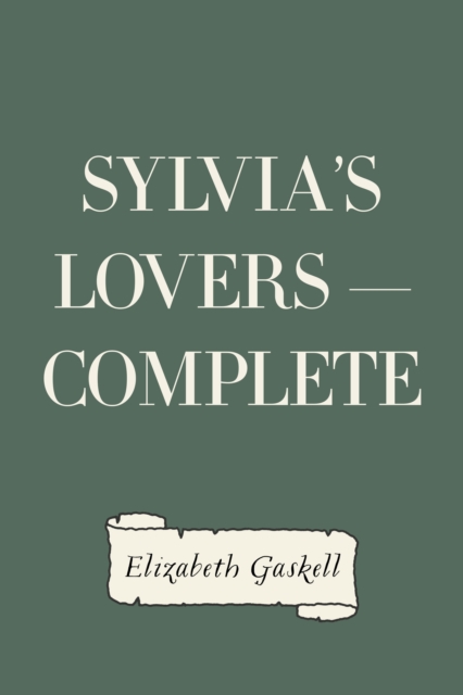 Book Cover for Sylvia's Lovers - Complete by Elizabeth Gaskell