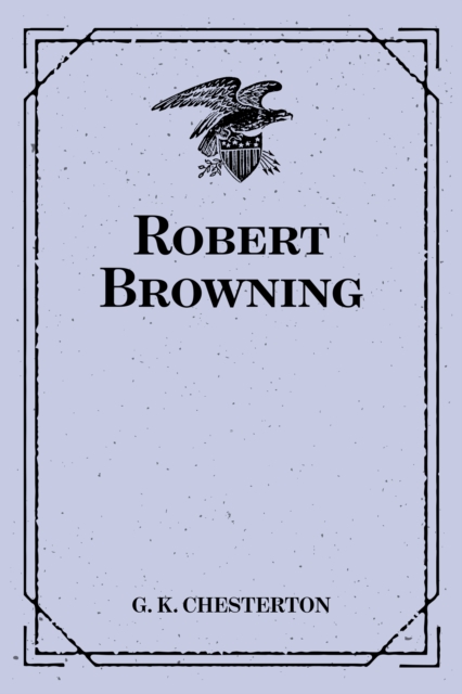 Book Cover for Robert Browning by G. K. Chesterton