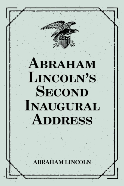 Book Cover for Abraham Lincoln's Second Inaugural Address by Abraham Lincoln