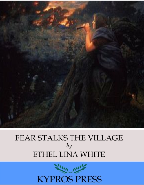 Book Cover for Fear Stalks the Village by Ethel Lina White