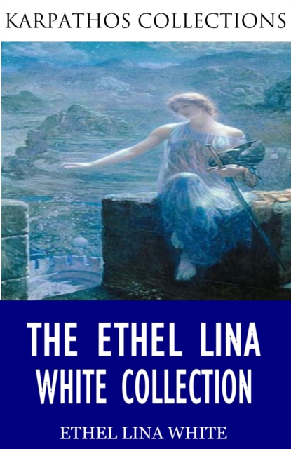 Book Cover for Ethel Lina White Collection by Ethel Lina White