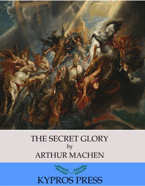 Book Cover for Secret Glory by Arthur Machen