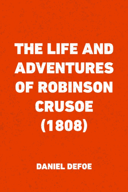 Book Cover for Life and Adventures of Robinson Crusoe (1808) by Daniel Defoe