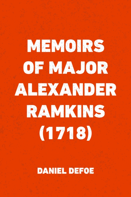 Book Cover for Memoirs of Major Alexander Ramkins (1718) by Daniel Defoe