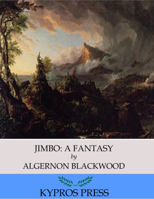 Book Cover for Jimbo: A Fantasy by Algernon Blackwood