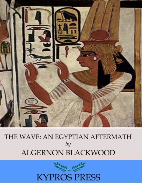 Book Cover for Wave: An Egyptian Aftermath by Algernon Blackwood