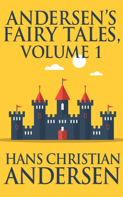 Book Cover for Andersen's Fairy Tales, Volume 1 by Hans Christian Andersen