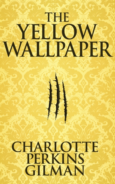 Book Cover for Yellow Wallpaper, The The by Charlotte Perkins Gilman