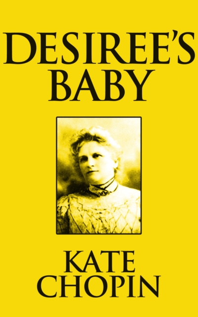 Book Cover for Desiree's Baby by Kate Chopin