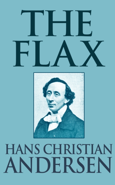 Book Cover for Flax by Hans Christian Andersen