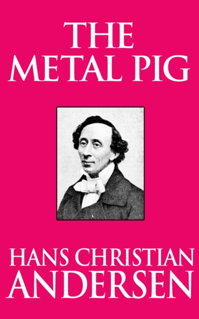 Book Cover for Metal Pig by Hans Christian Andersen