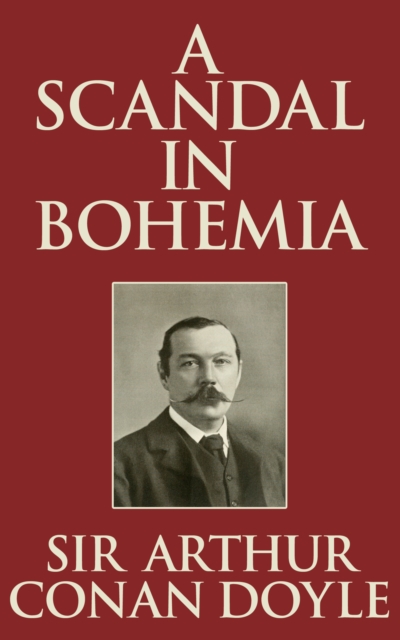 Book Cover for Scandal in Bohemia by Sir Arthur Conan Doyle