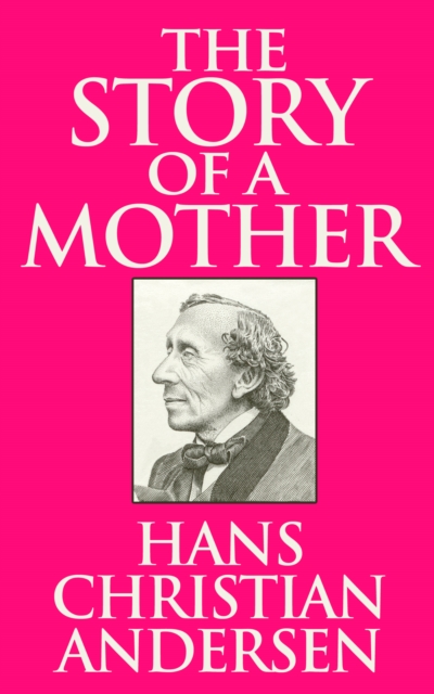 Book Cover for Story of a Mother by Hans Christian Andersen