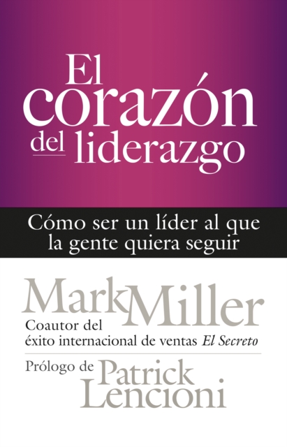 Book Cover for El corazón del liderazgo by Mark Miller