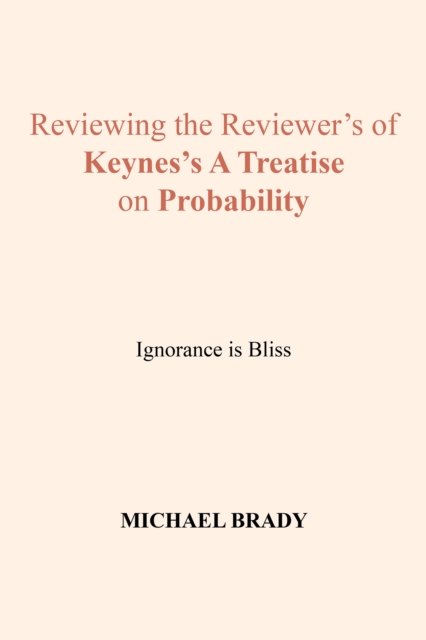 Book Cover for Reviewing the Reviewer's of Keynes's a Treatise on Probability by Brady, Michael